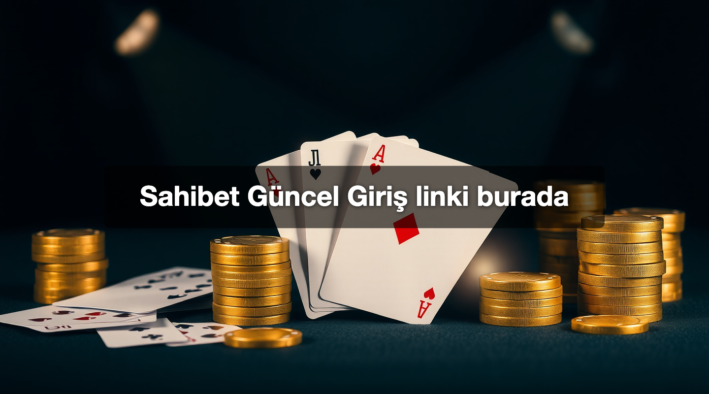 Sahibet Güncel Giriş linki burada